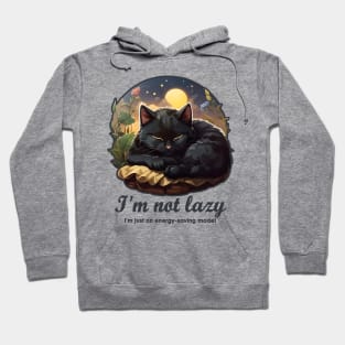 I'm not lazy I'm just on energy-saving mode! - Cute Cat Hoodie